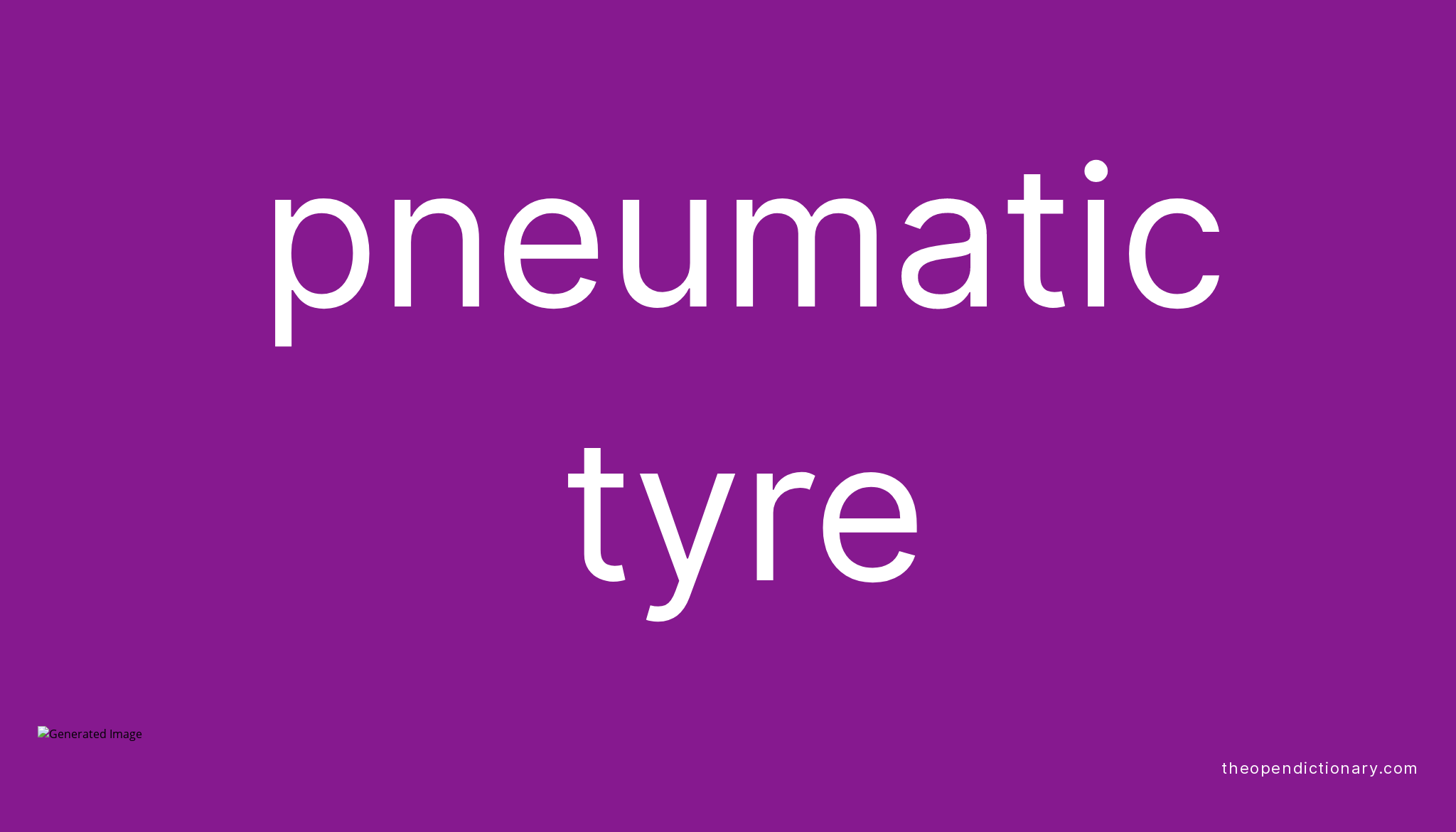 pneumatic-tyre-meaning-of-pneumatic-tyre-definition-of-pneumatic